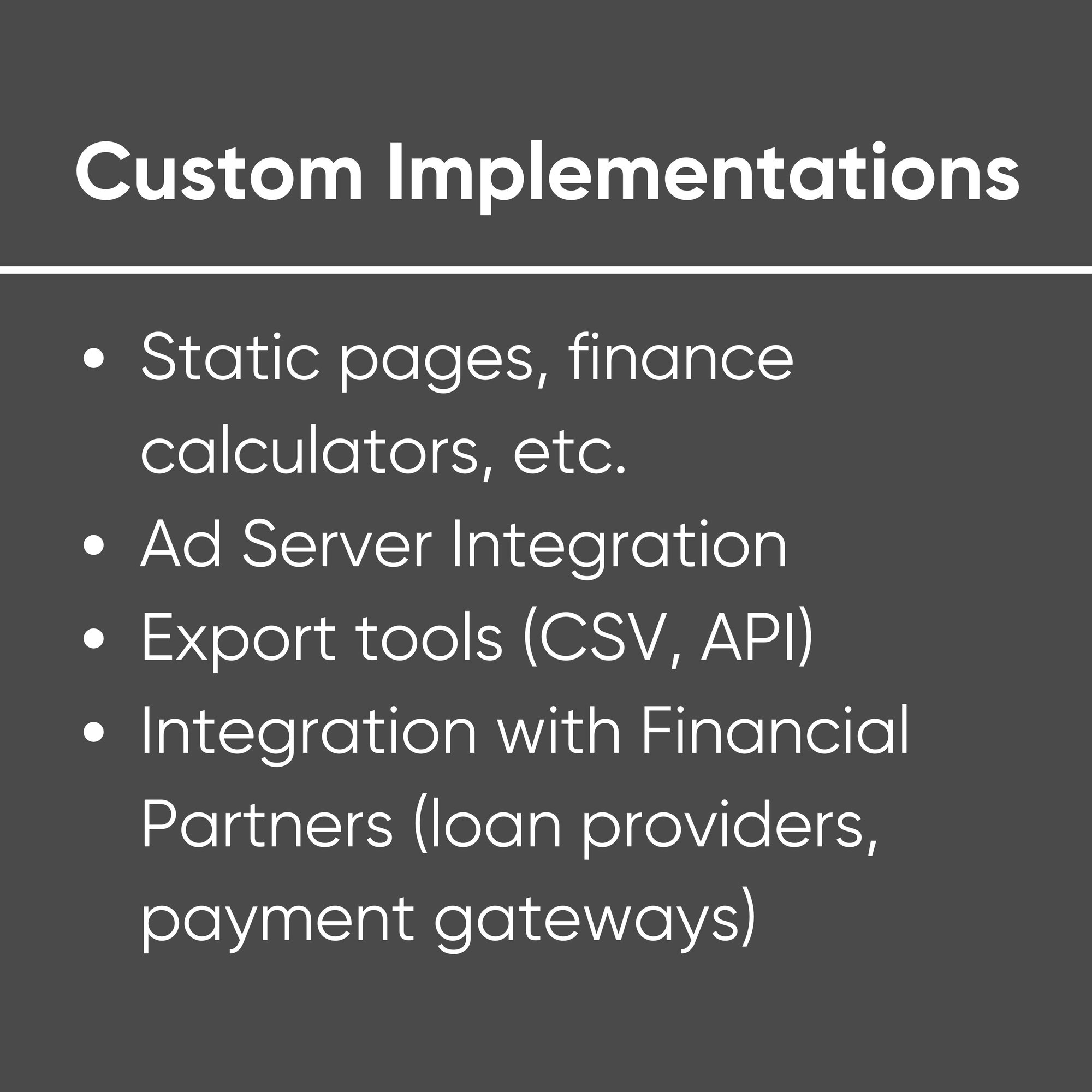 Custom Implementations